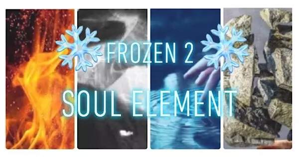 Which 'Frozen 2' Soul Element Do You Possess?