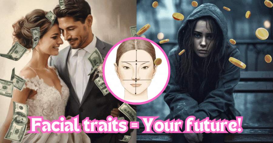 Your Facial Traits Determine Your Future: Marriage, Wealth And Life Span! Let’s Find Out